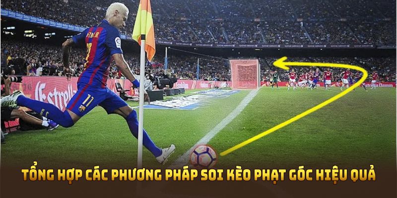 Tổng hợp các phương pháp soi kèo phạt góc hiệu quả cùng Dabet