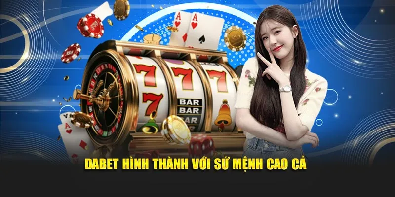 Dabet hình thành với sứ mệnh cao cả